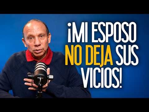 ¿HASTA CUÁNDO DEBO ESPERAR A QUE MI ESPOSO CAMBIE? Sixto Porras te ayuda a decidir con sabiduría