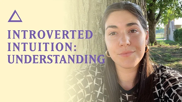 Introverted Intuition (Ni) - Understanding