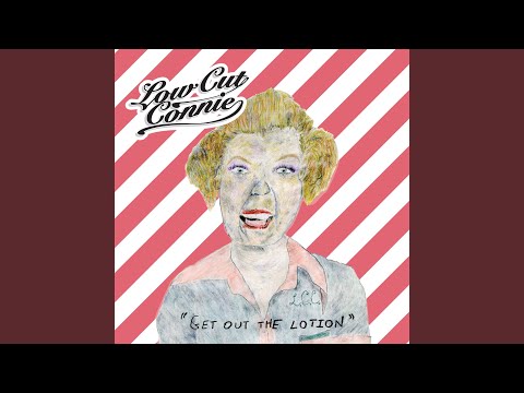 Low Cut Connie — Waitin for Mikey