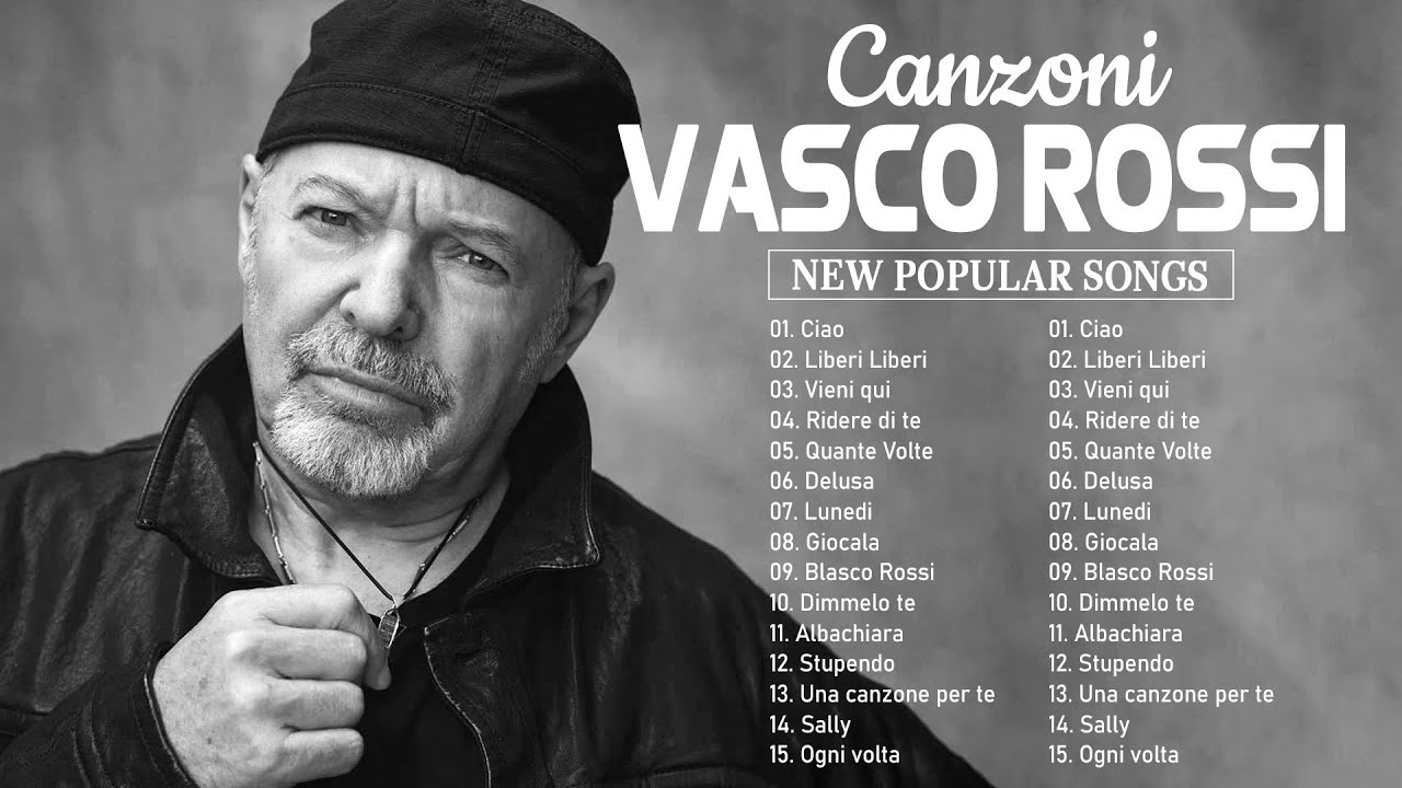 Vasco Rossi migliori successi - Vasco Rossi The Best Full Album 2023 