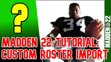 How to import custom roster and draft files into Madden 22