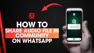 HOW TO SHARE AUDIO FILE IN COMMUNITY ON WHATSAPP screenshot 2