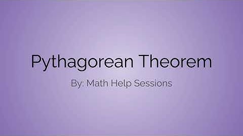Pythagorean Theorem Tutorial Video | Worked Examples Included | Geometry | Math Help Sessions |