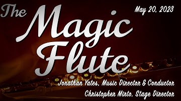 The Magic Flute || Spring 2023