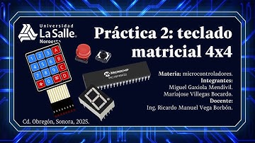 Práctica 2: teclado matricial 4x4