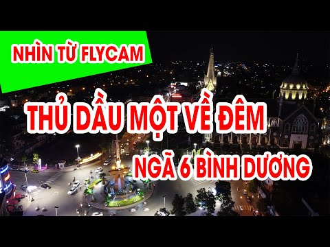 Video Thủ Dầu Một về đêm - Nhìn từ Flycam II BÌNH DƯƠNG TiVi - youtube