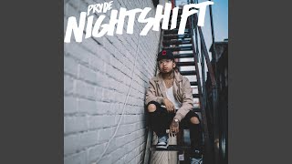 Nightshift - Pryde