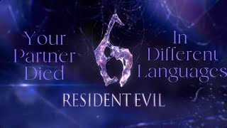 Resident Evil 6 | Your Partner Died in Different Languages 