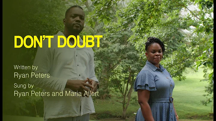 Don't Doubt sung by Ryan Peters and Maria Allert