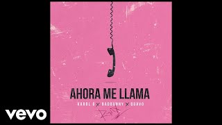 Karol G, Bad Bunny, Quavo - Ahora Me Llama (Remix - Official Audio)