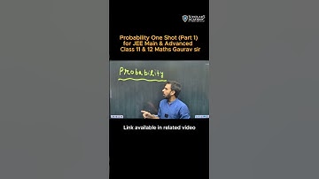 Probability One Shot 🔥 | JEE Main & Advanced 2026 | Gaurav Sir #Probability #JEEMaths #JEE2026
