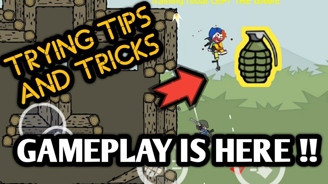 Gameplay Is Here Trying My Tips And Tricks Mini Militia Youtube