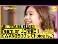 [RUNNINGMAN THE LEGEND] (part.2) Team or JENNIE? KWANGSOO's Choice is..? (ENG SUB)