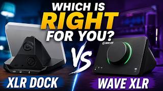 Which Elgato Audio Interface is Right For You? Wave XLR vs. XLR Dock