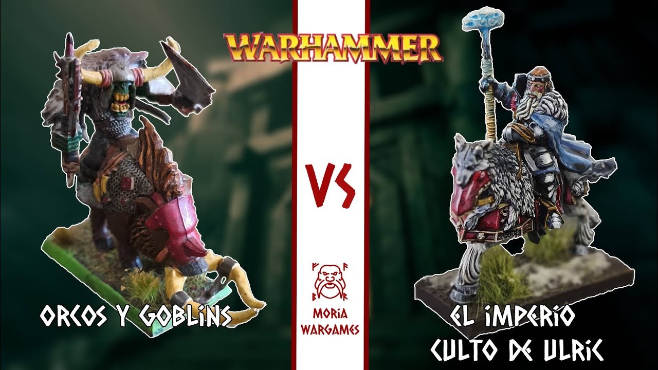 Orcos y Goblins vs Imperio, Culto de Ulric | Warhammer Fantasy 6a Ed con MDNR | 2000p