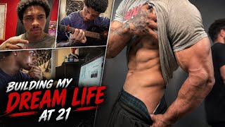 Building my dream life at 21