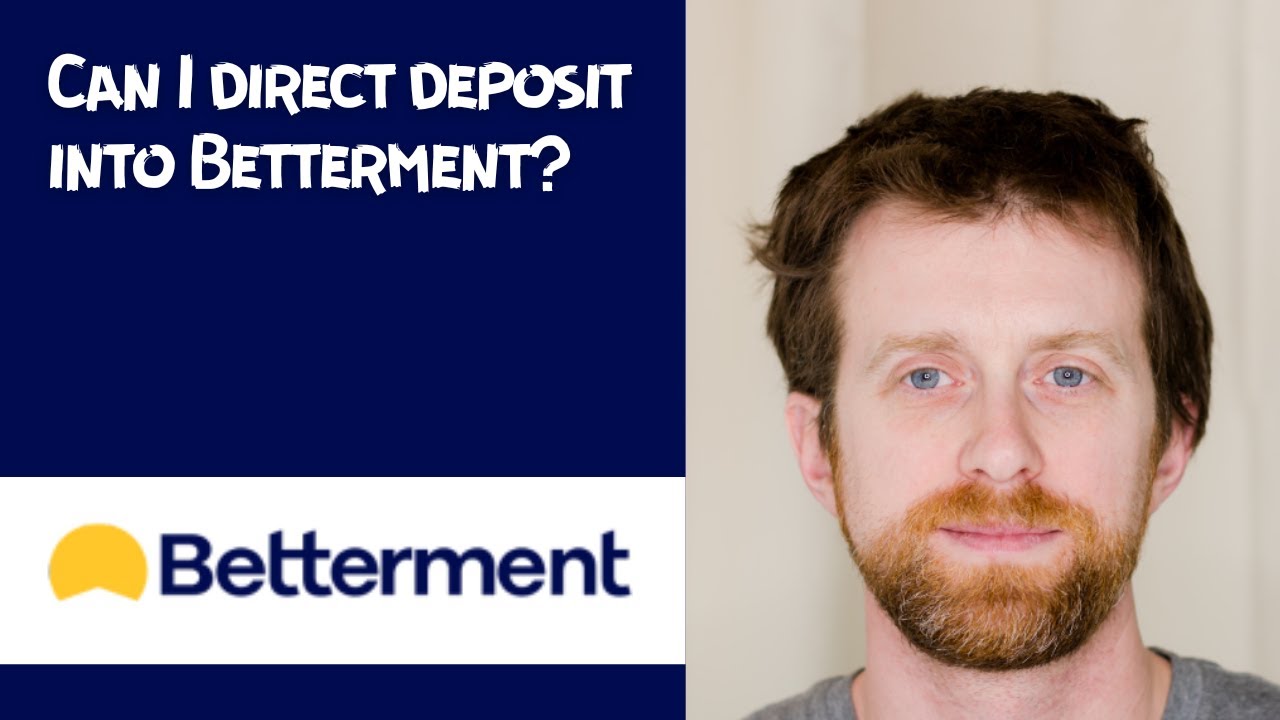 Can I direct deposit into Betterment