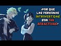 5 cosas que hacen a los introvertidos INCREIBLEMENTE atractivos