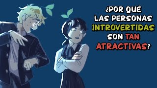 5 cosas que hacen a los introvertidos INCREIBLEMENTE atractivos