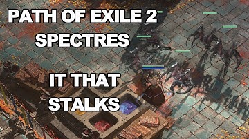 Path of Exile 2 Spectres 0.2.0 (Breach) It That Stalks - melee - bugged