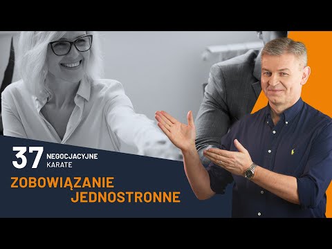 Zobowiązanie jednostronne | Negocjacyjne Karate odc. 37