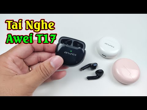 Review Và Test Chi Tiết: Tai Nghe Bluetooth Awei T17 - Giá Chỉ Hơn 100K Có Thật Sự Ngon