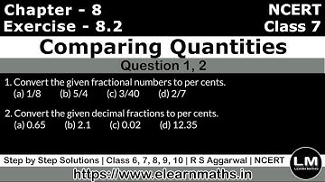 Comparing Quantities | Class 7 Exercise 8.2 Question 1 - 2 | NCERT | Learn Maths