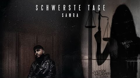 SAMRA - SCHWERSTE TAGE