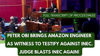 Peter Obi Brings Amazon Engineer to Testify Against INEC at the Tribunal | Judge Blasts INEC Against