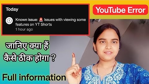 Known issue 🚨 issues with viewing some features on yt shorts // yt studio notification 