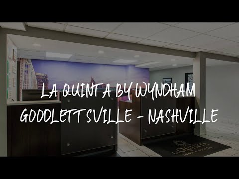 La Quinta by Wyndham Goodlettsville - Nashville Review - Goodlettsville , United States of America