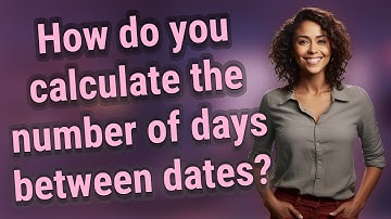 How do you calculate the number of days between dates?