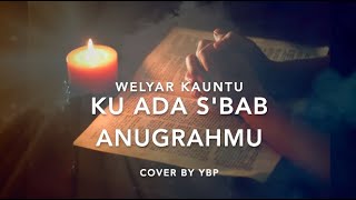 Download Lagu ‘Ku Ada S’bab Anug’rahMu (I Am Here) - Welyar Kauntu MP3 Download Lagu ‘Ku Ada S’bab Anug’rahMu (I Am Here) - Welyar Kauntu MP3