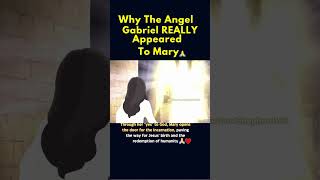 Why The Angel Gabriel Really Appeared To Mary 😱😇 #Shorts #Youtube #Catholic #Jesus #Bible #Fypシ