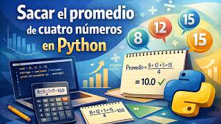 Sacar el promedio de cuatro números en Python
