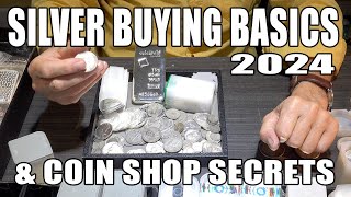 Silver Buying Basics 2024/Updated & Local Coin Shop Secrets From a Real Coin Dealer