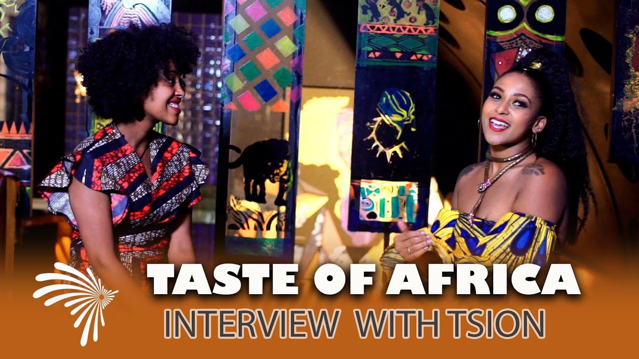 Interview  with Tsion -Taste of Africa - Arts Mix @ArtsTvWorld