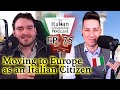 Moving To Europe as an Italian Dual Citizen