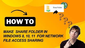 How To Make Share Folder in Windows 8, 10 And 11 Also Share Files Through Network Access Sharing