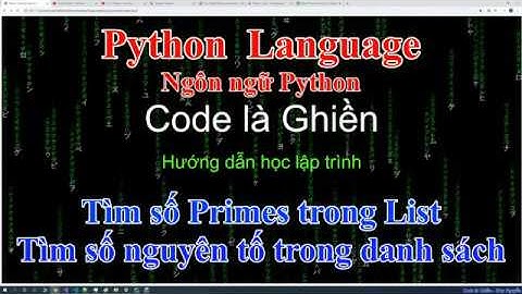 277 - Python - Find Primes in List - Tìm những số nguyên tố trong danh sách