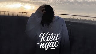 Video thumbnail of "KIÊU NGẠO - HUY VẠC (LYRIC VIDEO)"