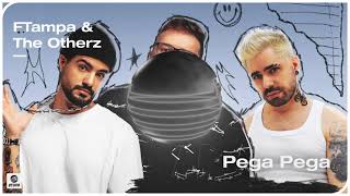 FTampa &amp; The Otherz - Pega Pega (Official Audio)