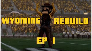 The Start of the Wyoming Rebuild! [CFB 26] Ep.1