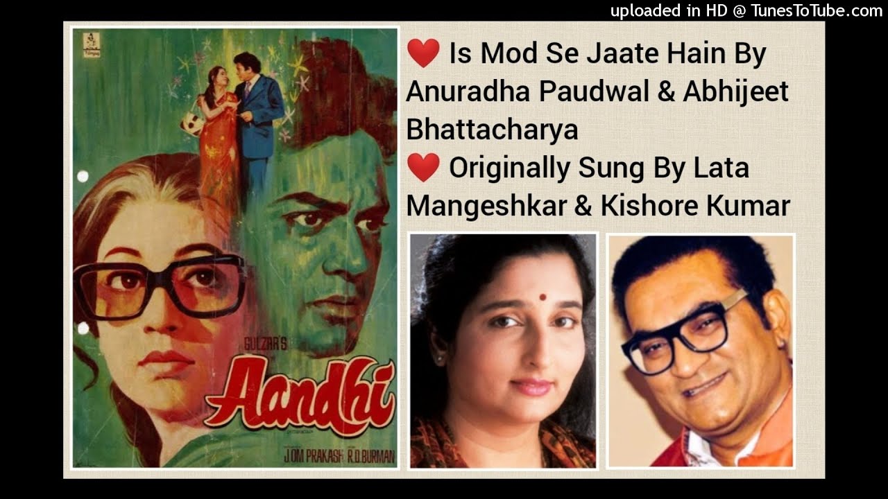 IS MOD SE JAATE HAIN AANDHI 1975 BY ANURADHA PAUDWAL  ABHIJEET BHATTACHARYA