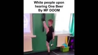 White people when MF DOOM