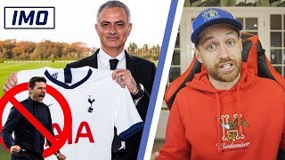 MOURINHO IS NEW SPURS MANAGER! POCHETTINO OUT! - IMO #43