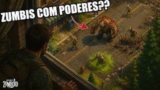 Esse Mod Adiciona Zumbis com Poderes ao Project Zomboid!!