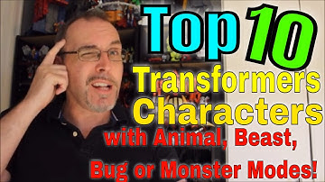 GotBot Counts Down : Top 10 Transformers Characters with Animal/Beast, Bug or Monster Alt Modes