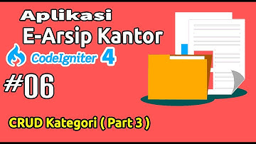 06 E-Arsip Codeigniter 4 - CRUD Kategori Part 3