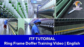 ITF Tutorial Video - Ring Frame Doffer Training Video | English